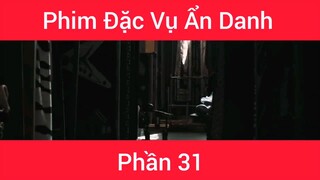 Phim Đặc vụ ẩn danh #31