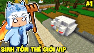 SINH TỒN THẾ GIỚI VIP TẬP 1: MEOWPEO KHÁM PHÁ THẾ GIỚI SINH TỒN FULL ĐỒ VIP TRONG MINI WORLD