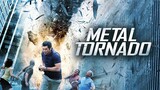 Metal Tornado FULL MOVIE _ Disaster Movies _ Lou Diamond Phillips _ The Midnight