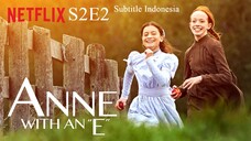 {S2E2} Anne With an "E" Subtitle Indonesia