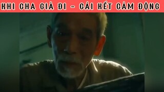 Khi cha già đi #phimhaymoingay
