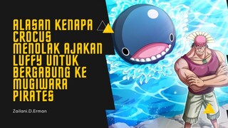 Inilah alasan Crocus menolak juga ajakan Luffy untuk bergabung