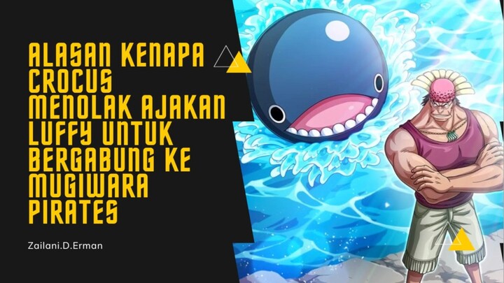 Inilah alasan Crocus menolak juga ajakan Luffy untuk bergabung