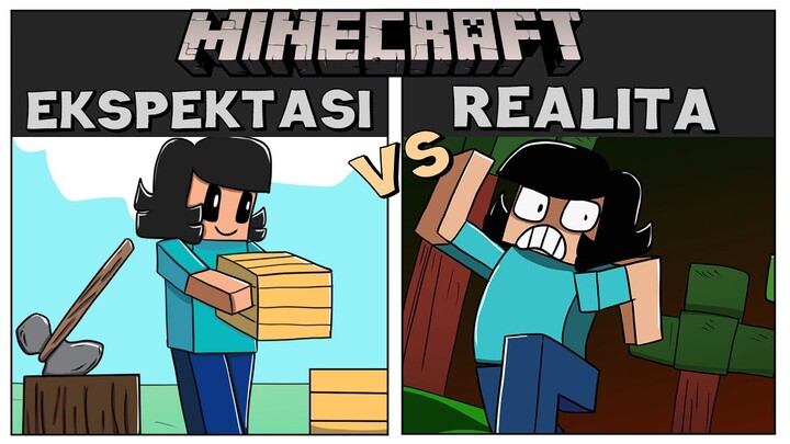 Minecraft : Ekspektasi Vs Realita (Indo)