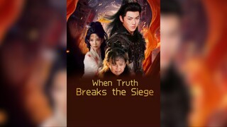 Khi sự thật phá vỡ vòng vây - When Truth Breaks the Siege - Phụ đề tiếng Việt