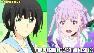 MY TOP PENGUIN RESEARCH ANIME SONGS