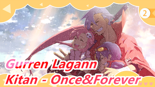 [Gurren Lagann] Kitan - Once&Forever_2