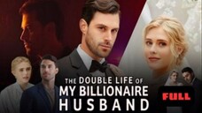 The Double Life of My Billionaire Husband