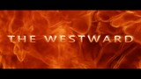 Film Animasi Terbaru The Westward - Season 2 Episode 19-20 [Reviews]