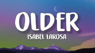 Isabel LaRosa - Older (Lyrics)