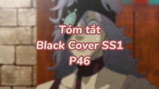 Tóm tất: Black Cover Season 1 ( P44 )| #anime #blackcover