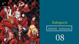 KAKEGURUI |Eps.08 (SUB INDO)480p🎲