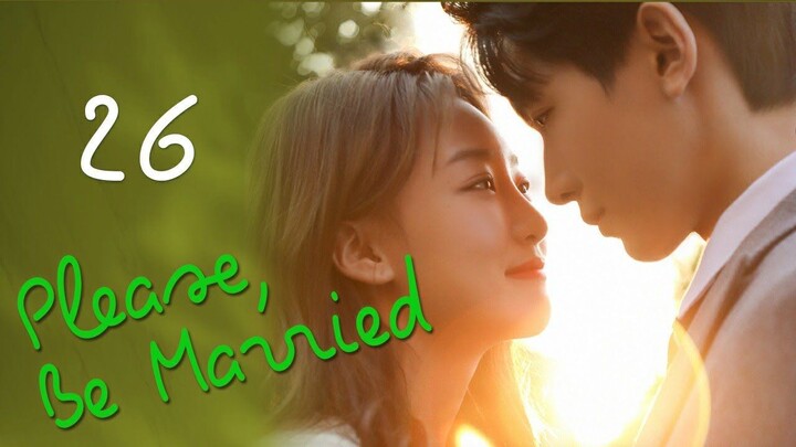 PLEASE BE MARRIED EP26 [ENGSUB]