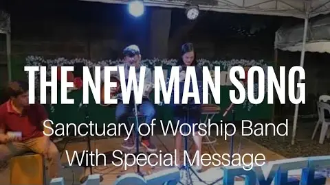 The New Man song By SOW Band + Special Message with kuya TON