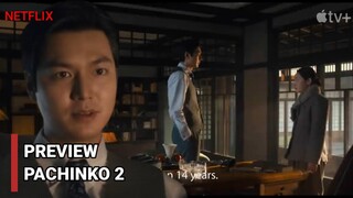 Preview Pachinko 2 ! Lee Min Ho & Kim Min Ha Bersatu di Trailer Pachinko Season 2