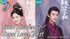 Ruan Xiaofeng’s Royal Love Quest (2025) – Eps. 09 [Sub Indo]