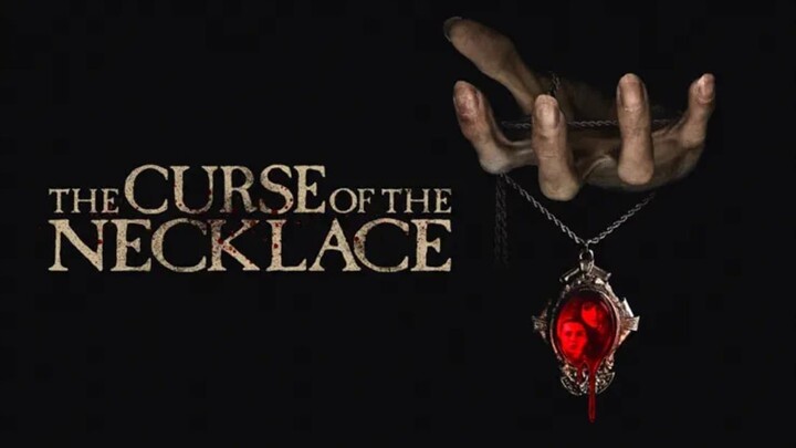 WATCH  The Curse of the Necklace 2024 - Link In The Description