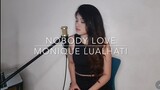 Nobody Love - Tori Kelly (Monique Lualhati Cover)