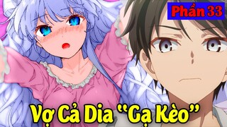 Vợ Cả Dia “GẠ KÈO” | Sát Thủ Lên Đường Đến Thủ Đô - Tóm Tắt Sát Thủ Bậc Nhất Chuyển Sinh #33