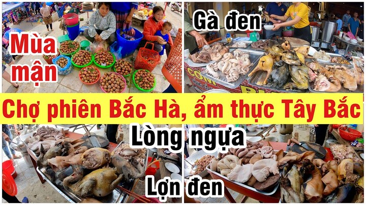 CHỢ PHIÊN BẮC HÀ | ẨM THỰC TÂY BẮC |  CHAU RICHES | CUỘC SỐNG ÚC