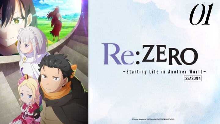 EP -1 || Re:Zero - Starting Life in Another World  || SEASON 4 ( ENG SUB )