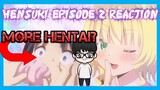 Kawaikereba Hentai demo Suki ni Natte Kuremasu ka? Episode 2 Reaction! | Hensuki Reaction ?!