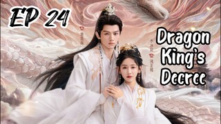 [ENG] EP 24 Dragon King's Decree
