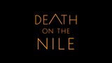 รีวิวหนังเรื่อง _Death on the Nile_