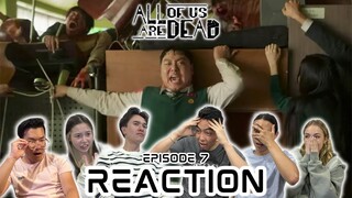 THIS IS TOO INTENSE!! | ALL OF US ARE DEAD Episode 7 REACTION!! | 지금 우리 학교는