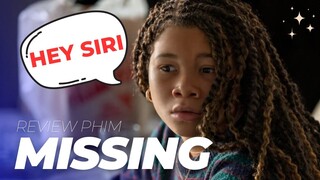 Phim giống Searching daden trong thị trấn| Review Phim: Missing 2023