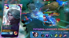 Tutorial Leomord Jungler | Tips and trick Using Leomord Jungler | Best Build and Emblem Leomord