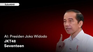 Seventeen JKT48 - Jokowi AI Cover