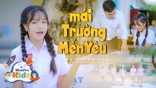 Bé Thiên Vân ♪ Mái Trường Mến Yêu ♪ Nhạc Thiếu Nhi Cho Bé Cho Gia Đình ♪ NhacPro Kids ♪ Mầm Chồi Lá