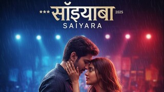 Saiyaara (2025) Full Movie Download in HD