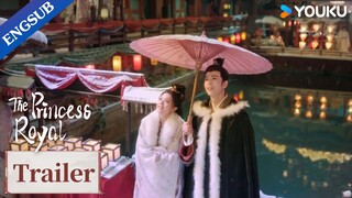 [ENGSUB] EP22 Trailer: Li Rong and Pei Wenxuan watch fireworks together | The Princess Royal | YOUKU