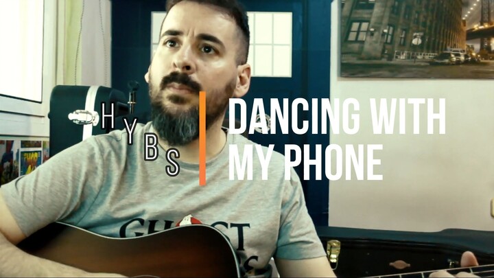 HYBS DANCING WITH MY PHONE - MUSIC COVER EXPRESS
