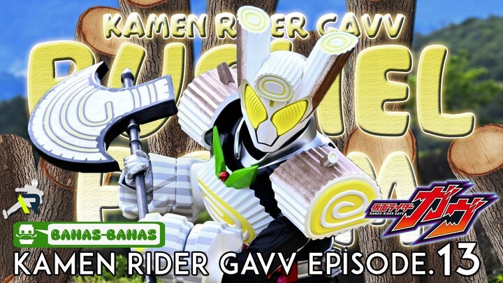 SEBELUM CAKING FORM! KAMEN RIDER GAVV BUSHEL FORM BERAKSI! 🌲 Kamen Rider Gavv Episode.13