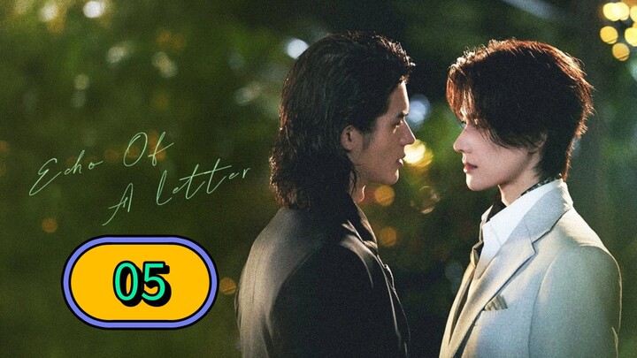 Echo of a Letter | Episode 5 - Eng sub