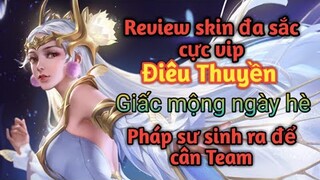 [ Vương Giả Vinh Diệu ] Review skin đa sắc cực vip Điêu Thuyền Giấc Mộng Ngày Hè cực xinh đẹp