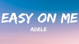 Adele - Easy On Me (Lyrics)