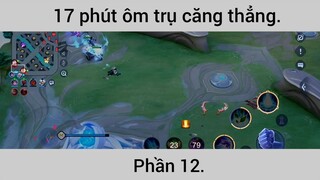 17 phút ôm trụ căng thẳng #12