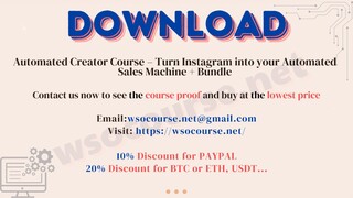 [WSOCOURSE.NET] Automated Creator Course – Turn Instagram into your Automated Sales Machine + Bundle