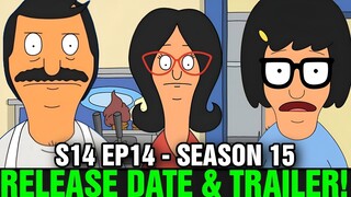 BOB'S BURGERS SEASON 15 RELEASE DATE & TRAILER + [Bob's Burgers Season 14 Episode 14]