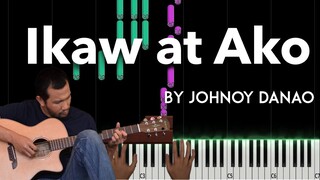 Ikaw at Ako by Johnoy Danao piano cover + sheet music & lyrics