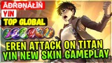 Eren Yin New MLBB × Attack On Titan Collab Skin Gameplay [ Top Global Yin ] ĀĐŘƏŅĂŁĪŇ Mobile Legends