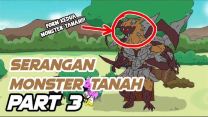 SERANGAN MONSTER TANAH PART 3 - Animasi Vernalta