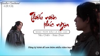 (Vietsub) Thiếu Niên Thúc Ngựa - Tiêu Chiến | OST ĐẤU LA ĐẠI LỤC (斗罗大陆) 肖战 - 策马正少年 DouLuo Continent