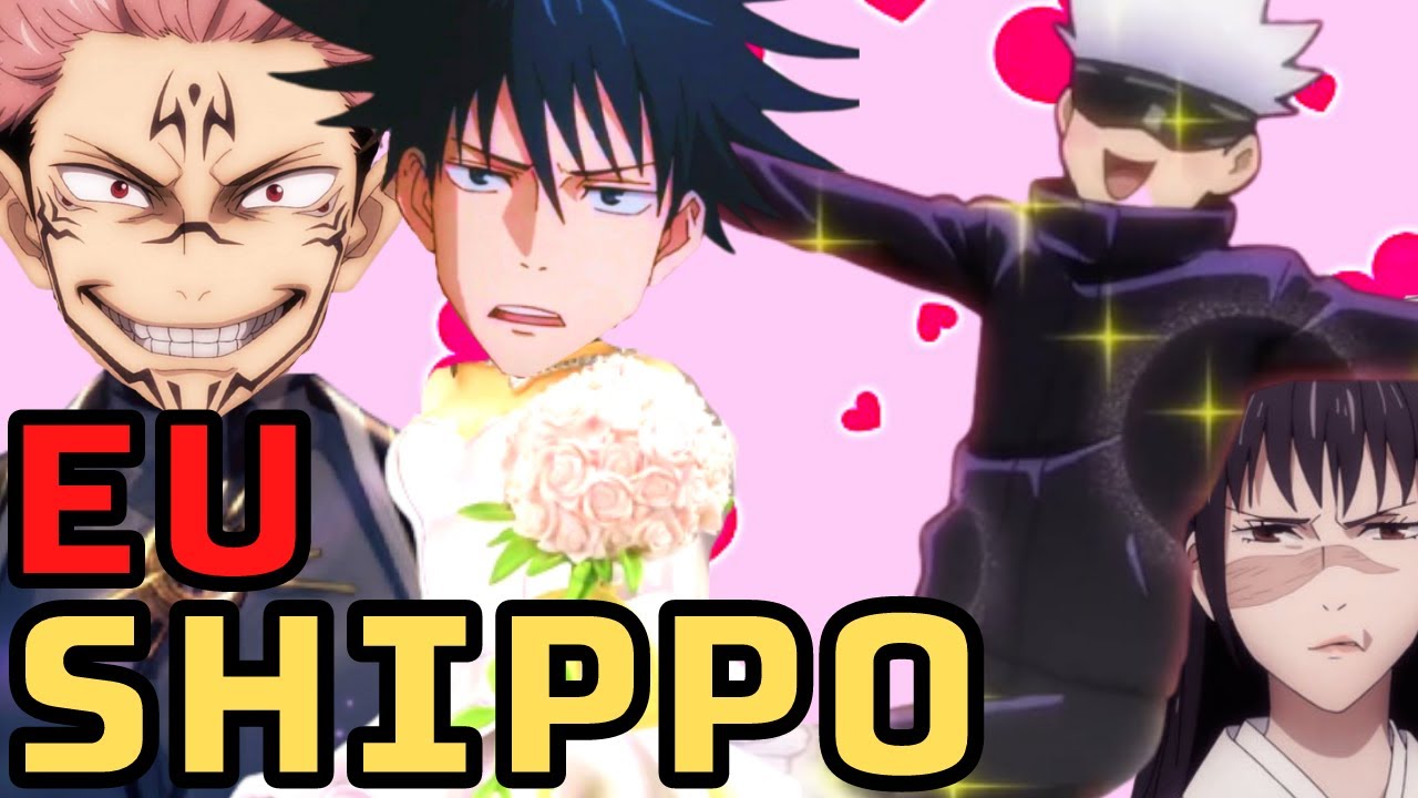 EU SHIPPO! | JUJUTSU KAISEN - BiliBili