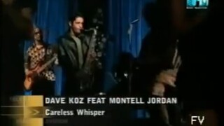 Dave Koz Ft. Montell Jordan - Careless Whisper (MTV Fresh 2000)