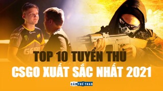 Top 10 tuyển thủ CS:GO xuất sắc nhất 2021